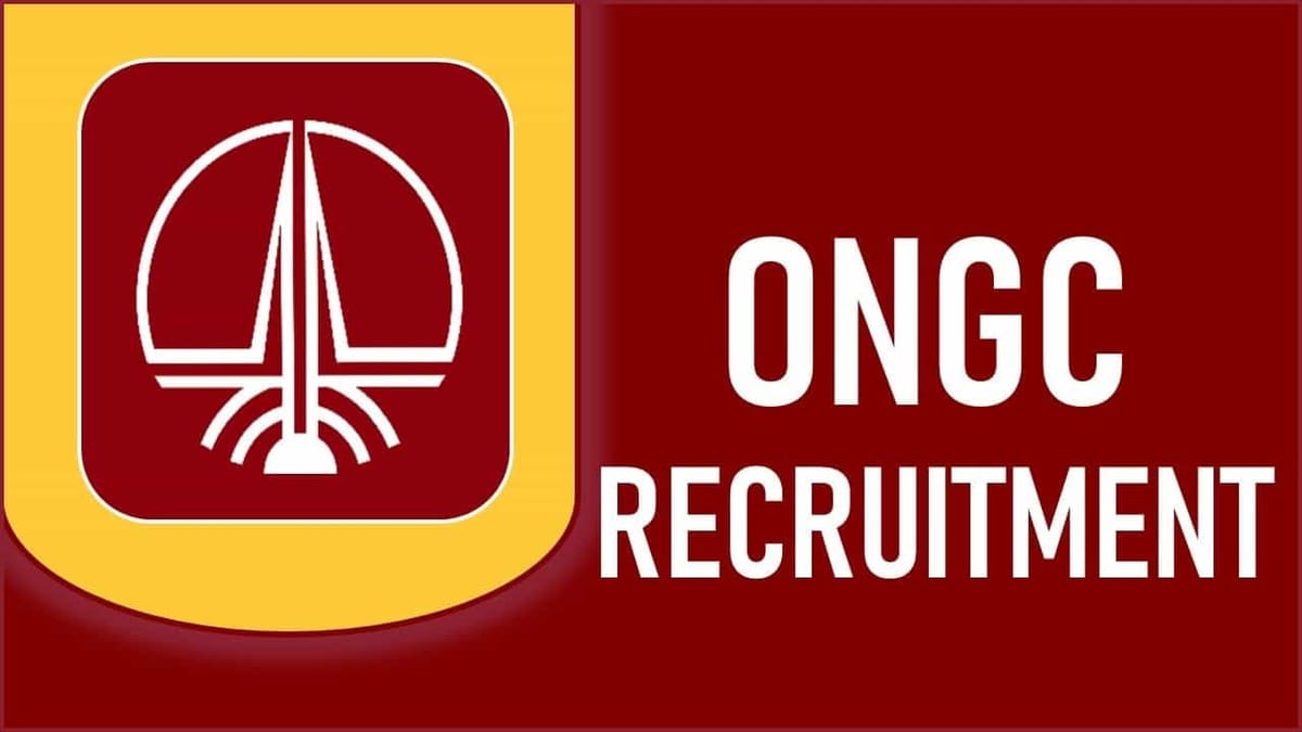 ONGC Recruitment 2023: Monthly Salary up to 105000, Check Post, Qualification and Other Details