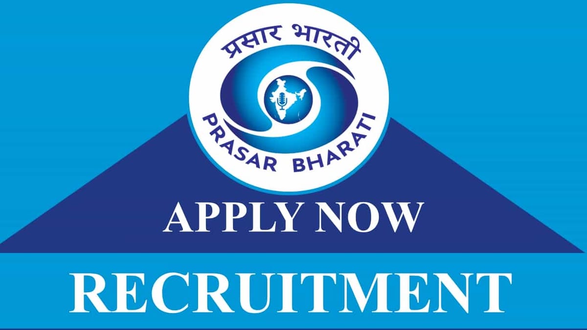 Prasar Bharati Recruitment 2023: Check Vacancies, Post, Qualification and Other Details