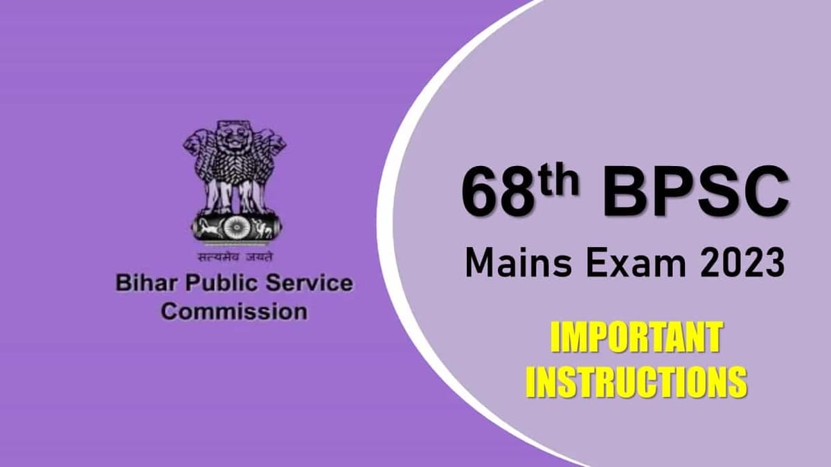 BPSC 68th Main Exam 2023: Important Guidelines Released, Check Arrival Time, Things to Carry and Other Important Details