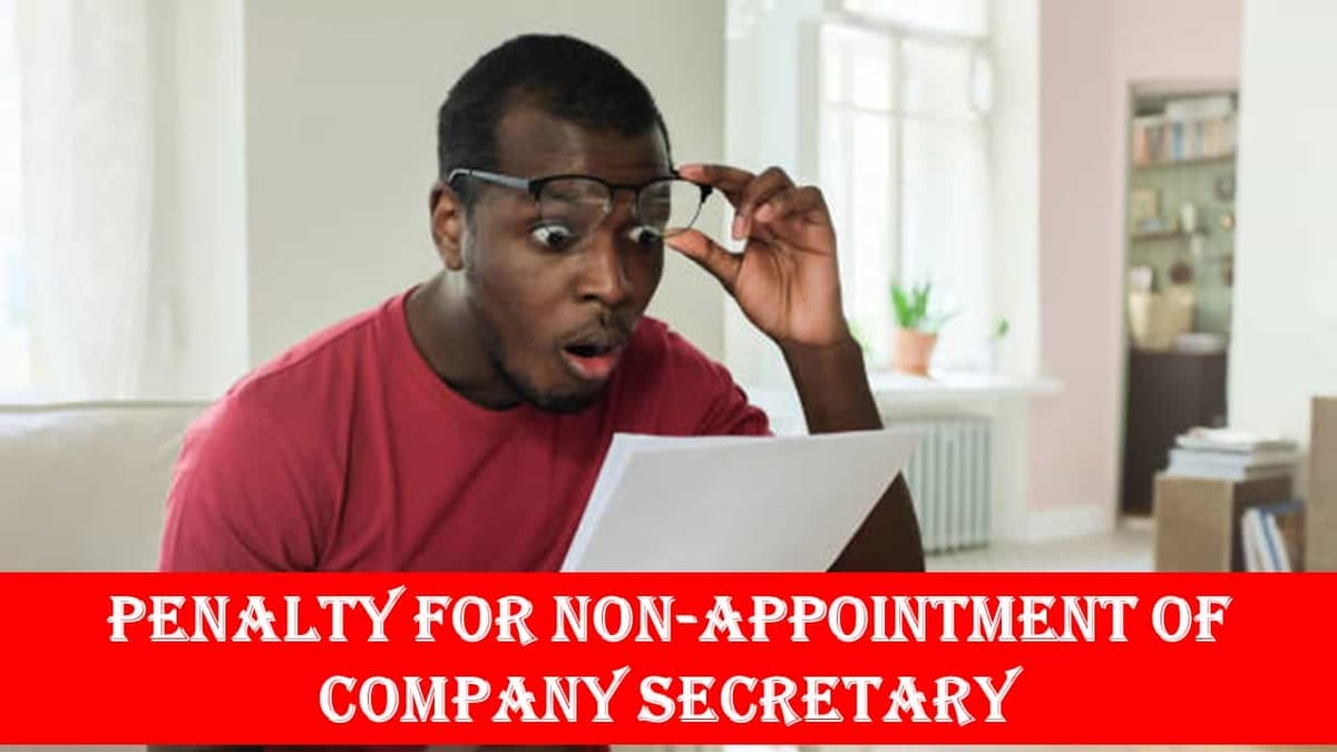 ROC Slaps Penalty of Rs. 20 Lakhs for Non-Appointment of Company Secretary