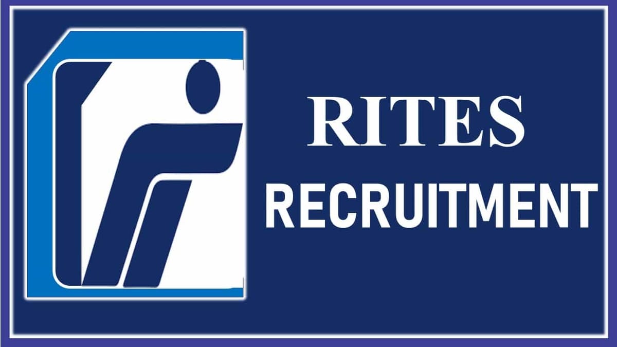 RITES Recruitment 2023: Monthly Salary upto 210000, Check Vacancies, Qualification, and Other Vital Details