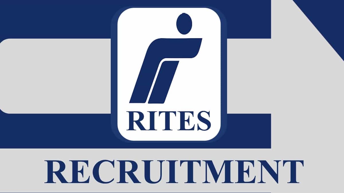 RITES Recruitment 2023: Check Posts, Eligibility, Monthly Remuneration, Application Procedure