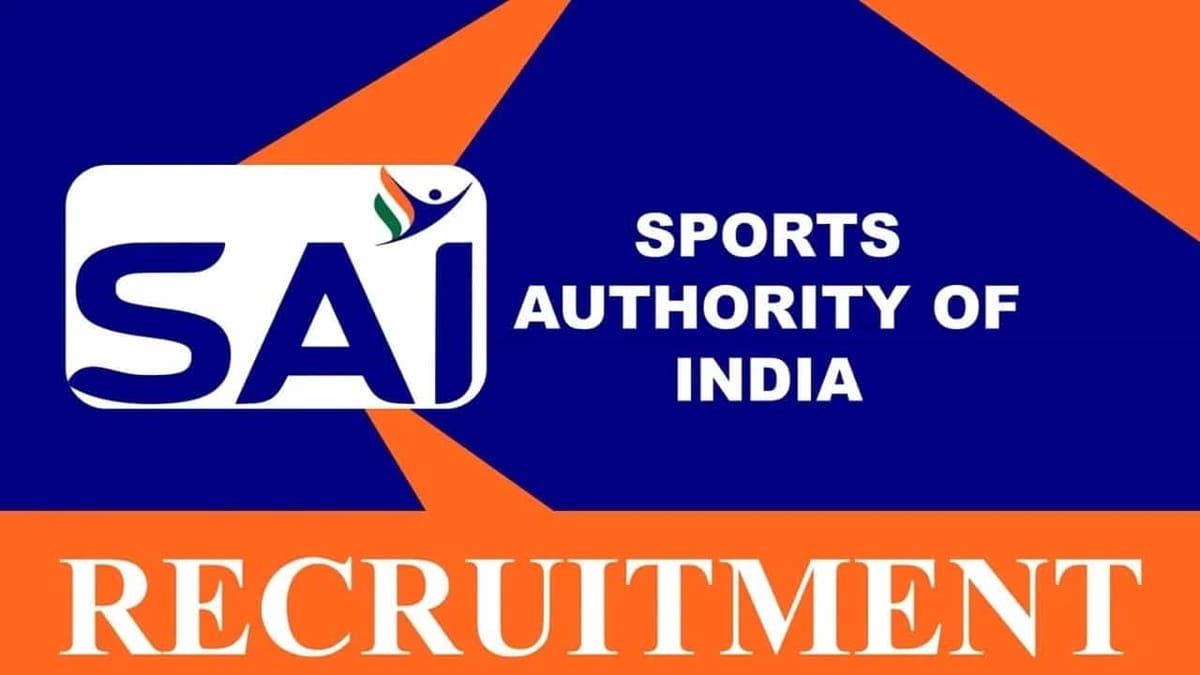 SAI Recruitment 2023: Monthly Salary upto 35000, Check Vacancies, Age, and Other Details