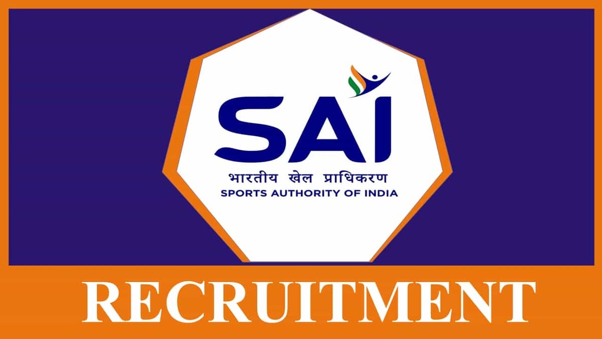 SAI Recruitment 2023: Monthly Salary Upto 260000, Check Post, Qualification, and Other Details