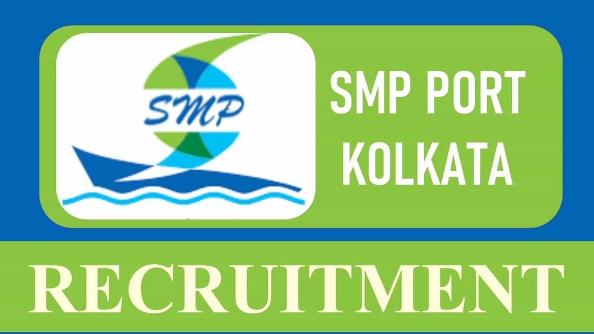 SM PORT Authority Recruitment 2023: Check Post, Eligibility, Monthly Salary and Application Process