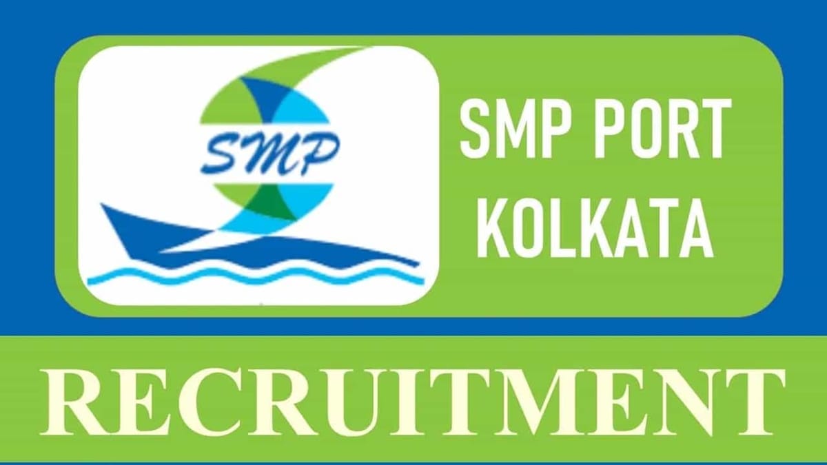 SMP Kolkata Recruitment 2023: Check Post, Eligibility, Age and Other Vital Detail