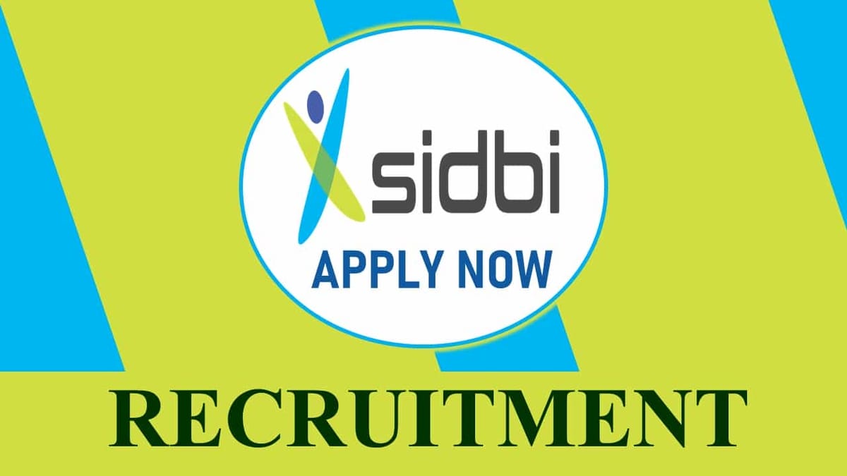 SIDBI Recruitment 2023: Check Post, Salary, Age, Qualification and How to Apply