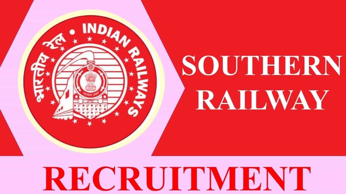 Southern Railway Recruitment 2023 for 25+ Vacancies: Check Posts, Qualification, and How to Apply