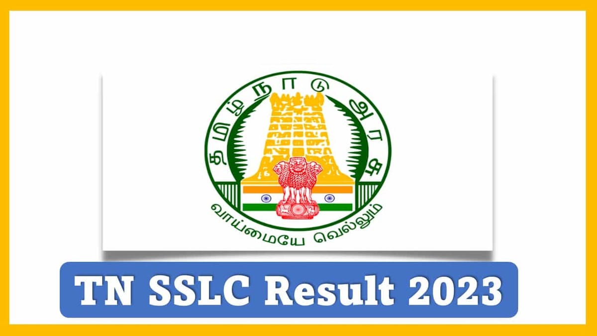 TN SSLC Result 2023 Check Tamil Nadu Class 10th Result Date, How to