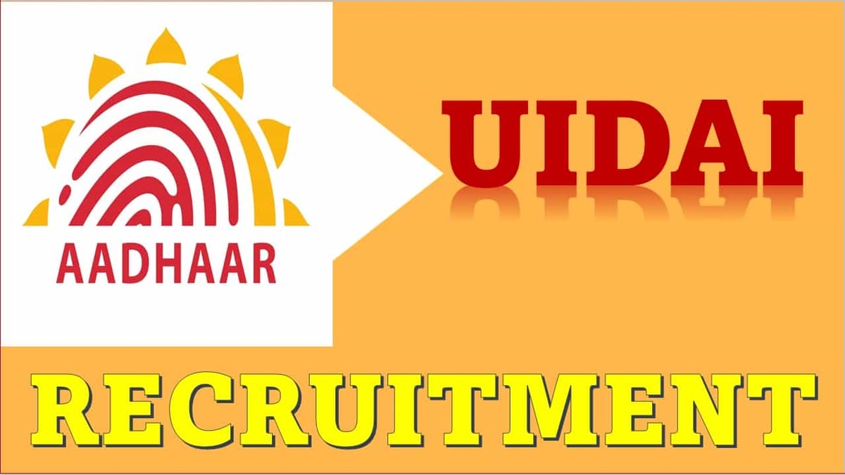 UIDAI Recruitment 2023: Check Post, Eligibility, and Applying Procedure