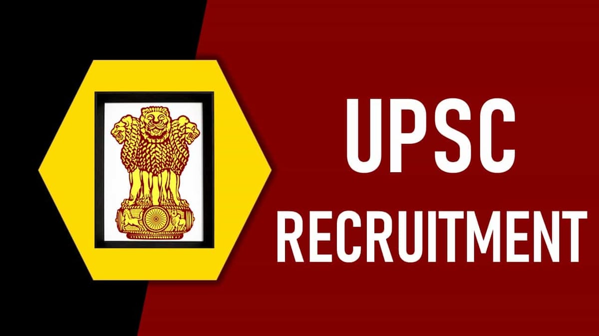 UPSC Recruitment 2023: Monthly Salary Upto 142400, Check Post, Qualification, Pay Scale and Other Details
