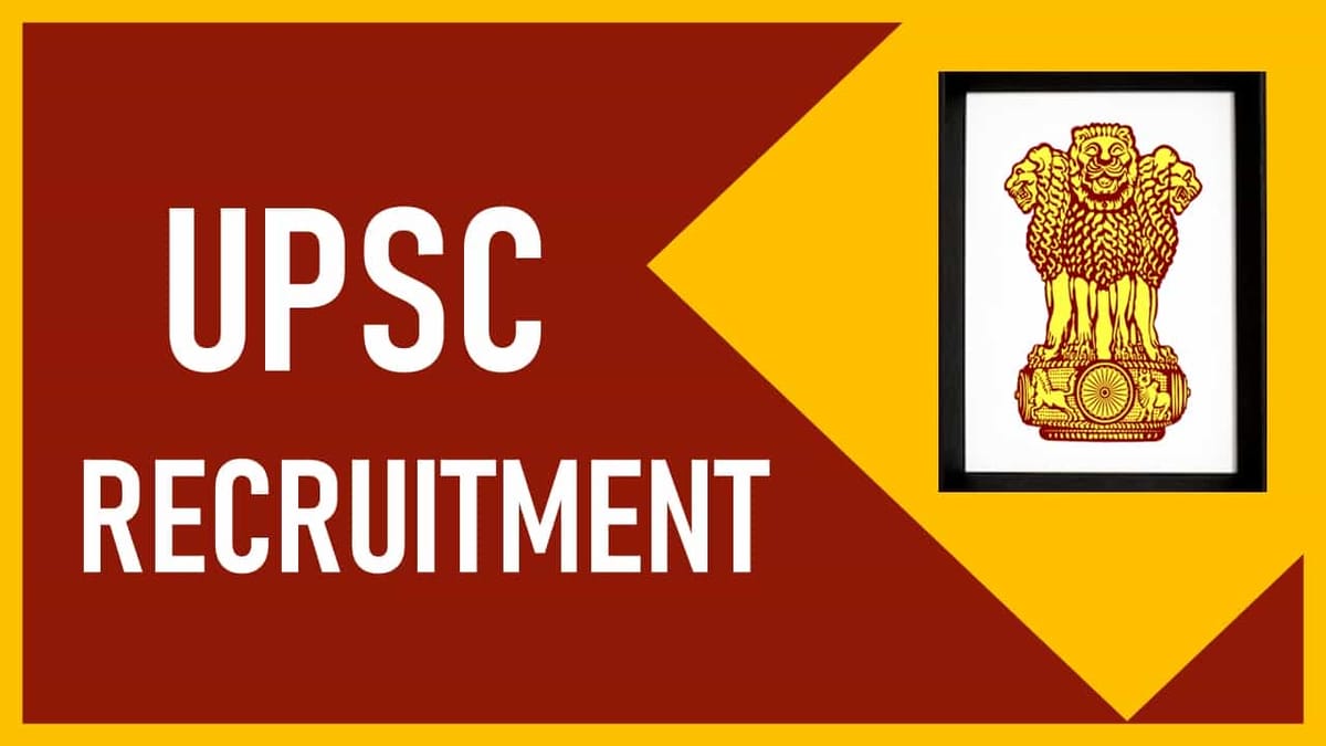 UPSC Recruitment 2023: 20 Vacancies, Check Post, Qualification and Other Details