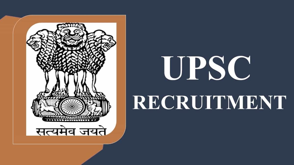 UPSC Recruitment 2023: Monthly Salary up to 260000, Check Post, Qualification and Other Details
