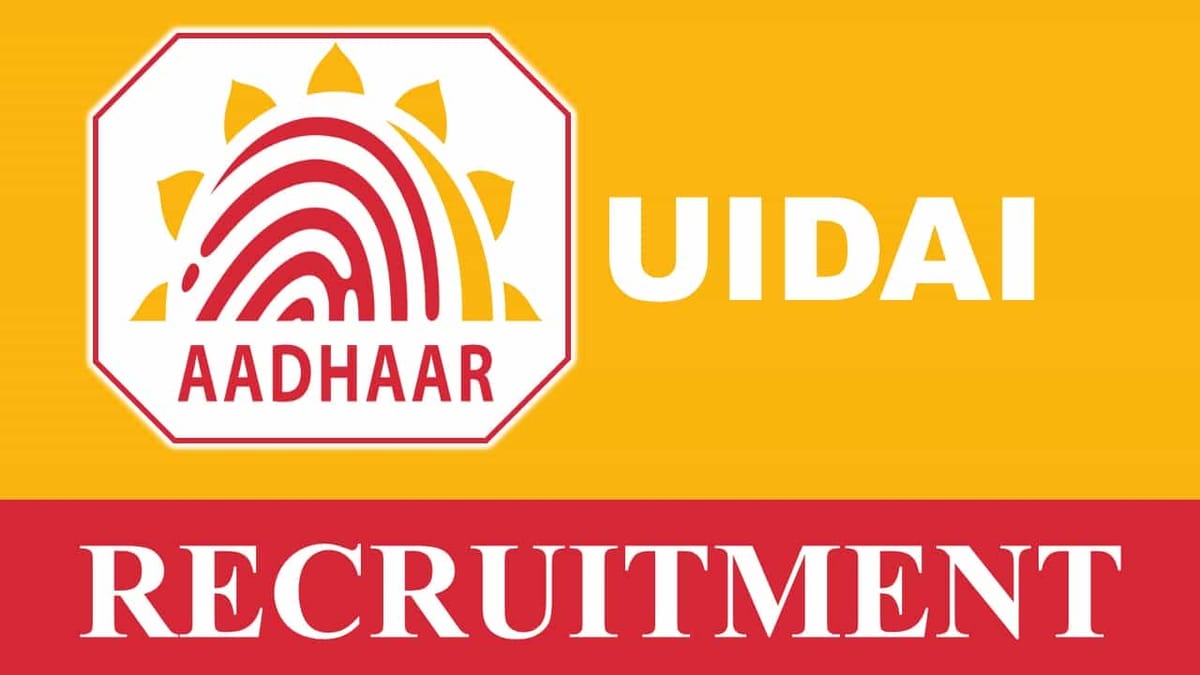 UIDAI Recruitment 2023: Check Posts, Eligibility, and Application Procedure