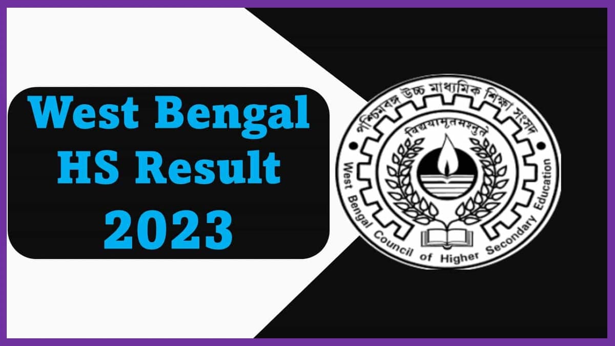 West Bengal HS Result 2023 Releasing Tomorrow, Check How to View Result, Previous Stats, Get the Link for Result