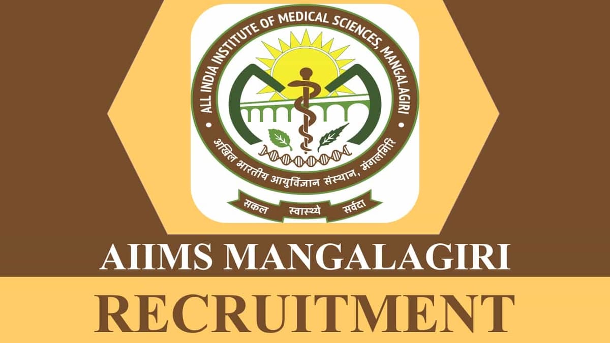AIIMS Mangalagiri Recruitment 2023: Monthly Salary 56100, Check Post, Eligibility and How to Apply