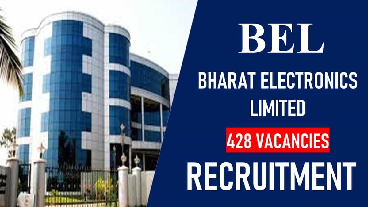 BEL Recruitment 2023 for 420+ Vacancies: Check Posts, Qualification and How to Apply