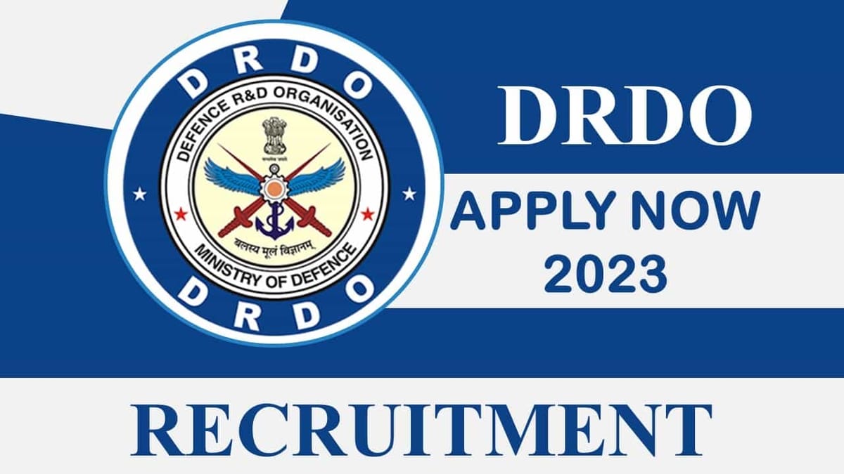 DRDO Recruitment 2023: Monthly Salary upto 78800, Check Post, Qualification, and How to Apply