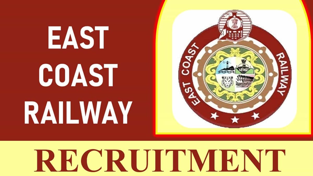 East Coast Railway Recruitment 2023: Check Posts, Salary, Age, Qualification and How to Apply
