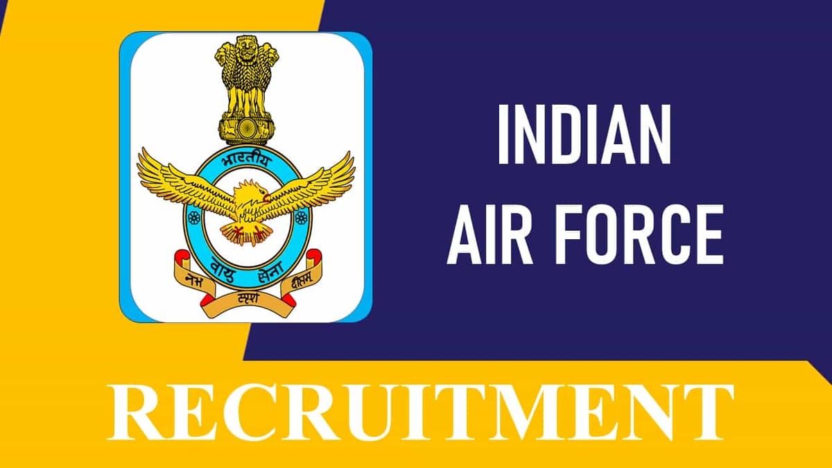 Indian Air Force Recruitment 2023: Check Post, Eligibility and How to Apply