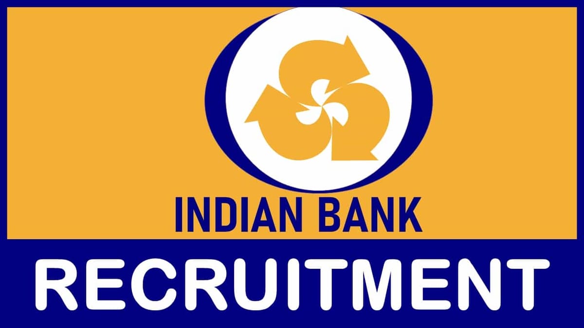 Indian Bank Recruitment 2023: Check Posts, Age, Qualification and How to Apply