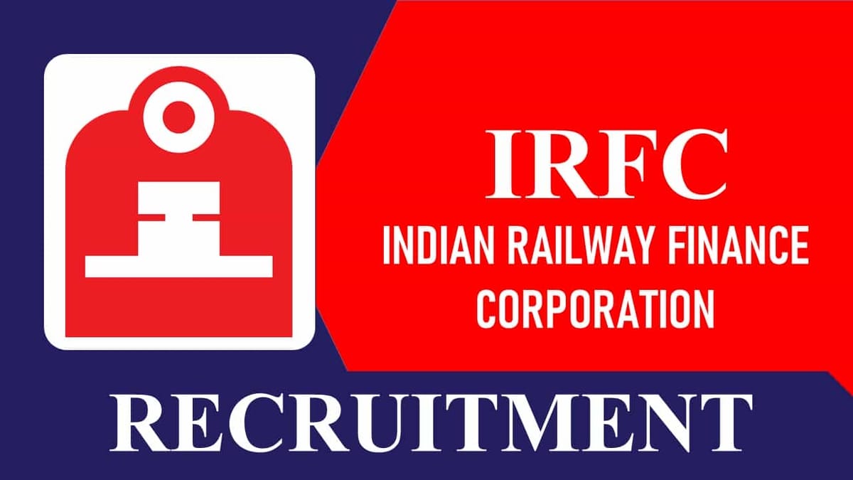 IRFC Recruitment 2023: Monthly Salary up to 370000, Check Vacancies, Age, Qualification and How to Apply