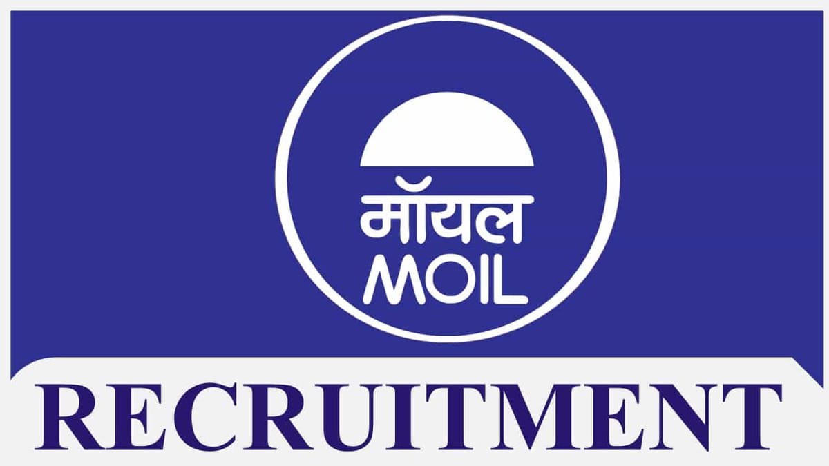 MOIL Recruitment 2023: Check Post, Salary, Age, Qualification and How to Apply