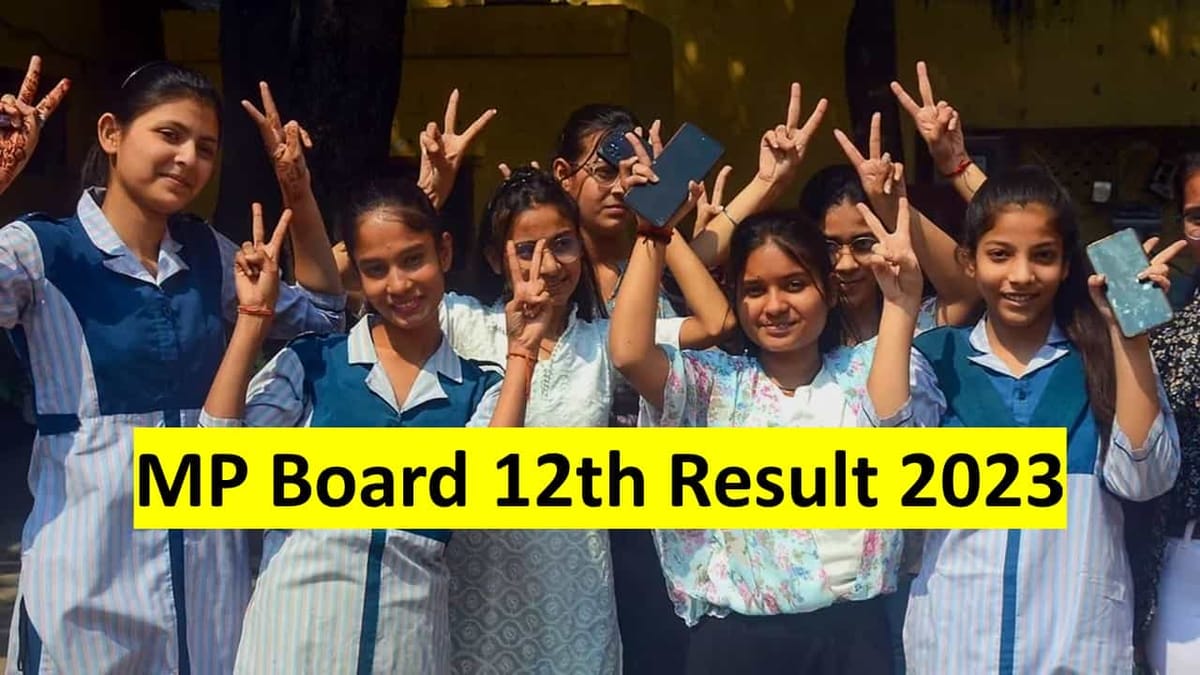 MP Board Class 12th Result 2023 Declared: 55.28% Students Passed, Girls Outperformed Boys Once Again
