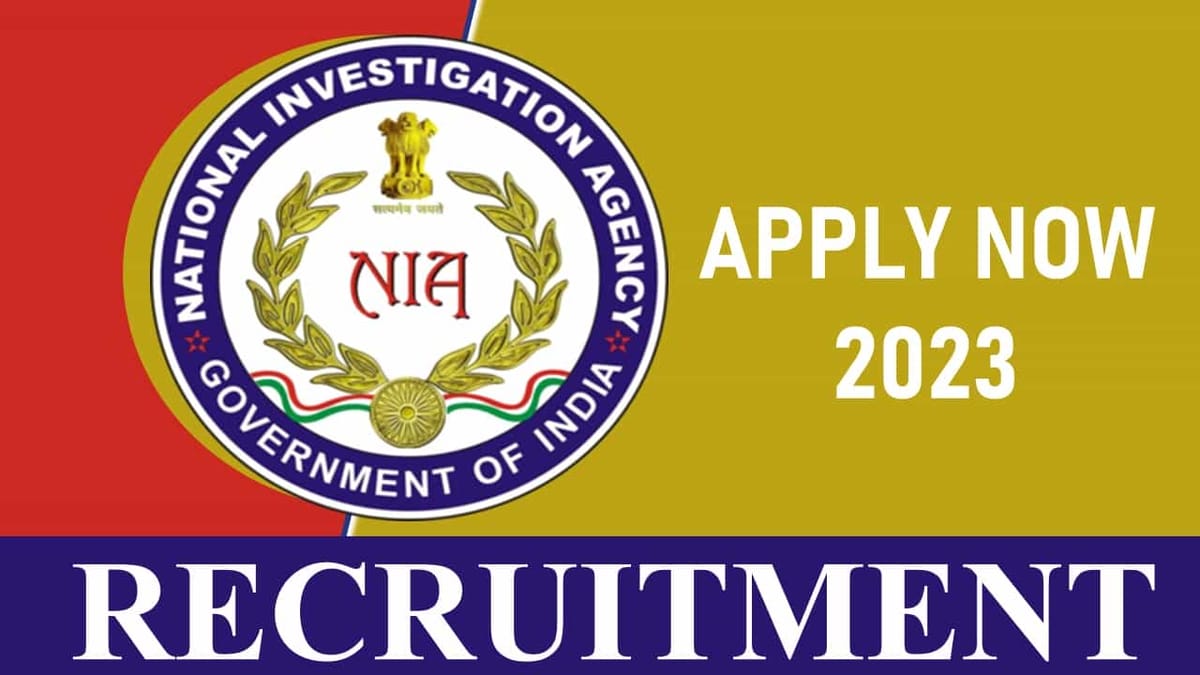 NIA Recruitment 2023: Monthly Salary Upto 208700, Check Post, Qualification and Other Details