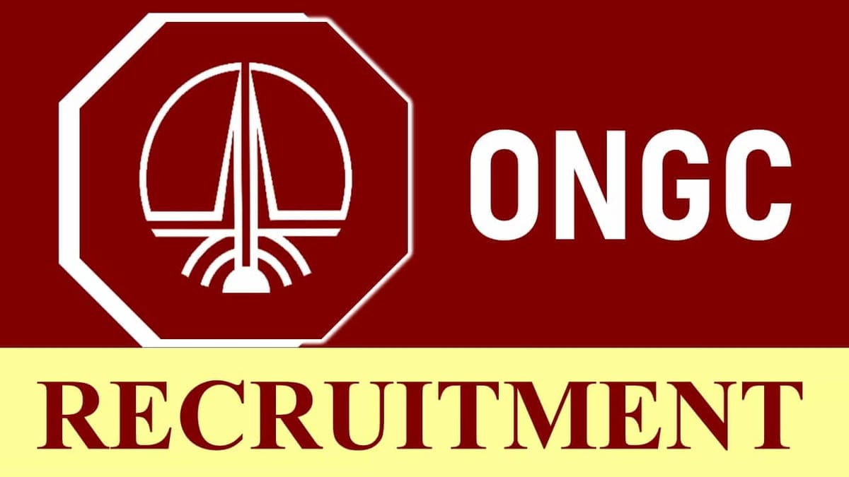 ONGC Recruitment 2023: Monthly Salary Upto 105000, Check Post, Qualification and How to Apply
