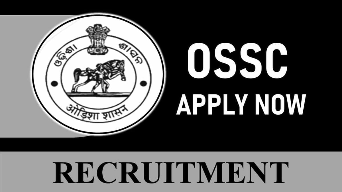 OSSC Recruitment 2023: Check Post, Salary, Age, Qualification and How to Apply