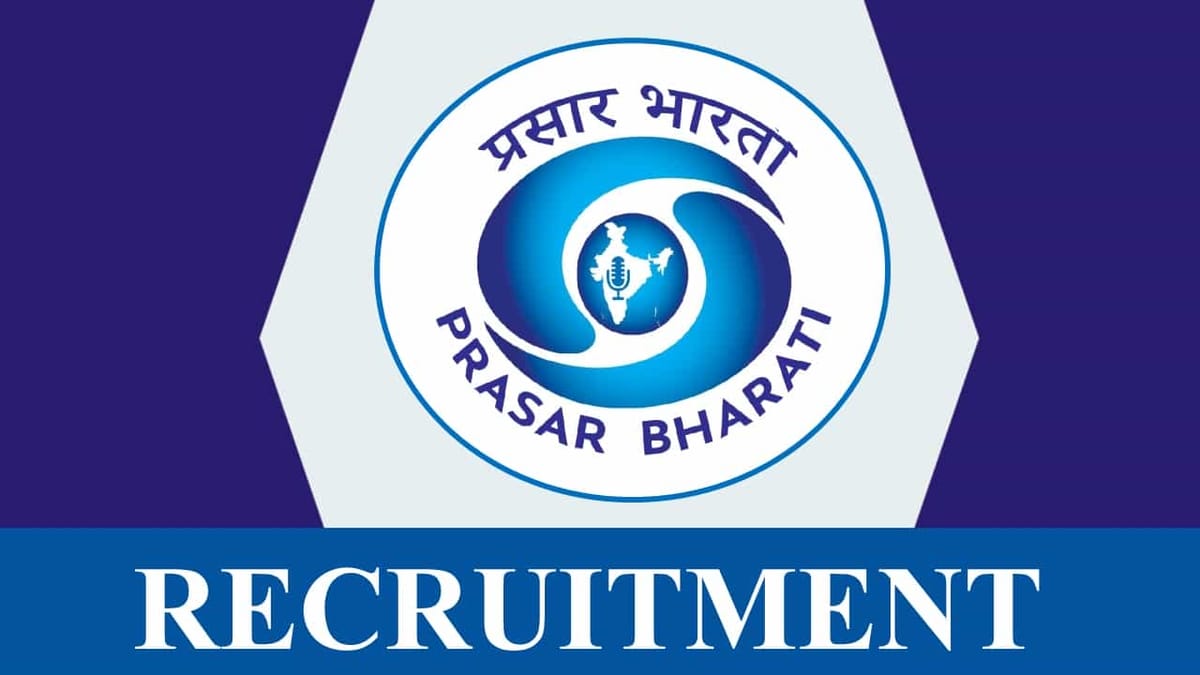 Prasar Bharati Recruitment 2023: Monthly Salary Upto 50000, Check Post, Qualification and Other Details