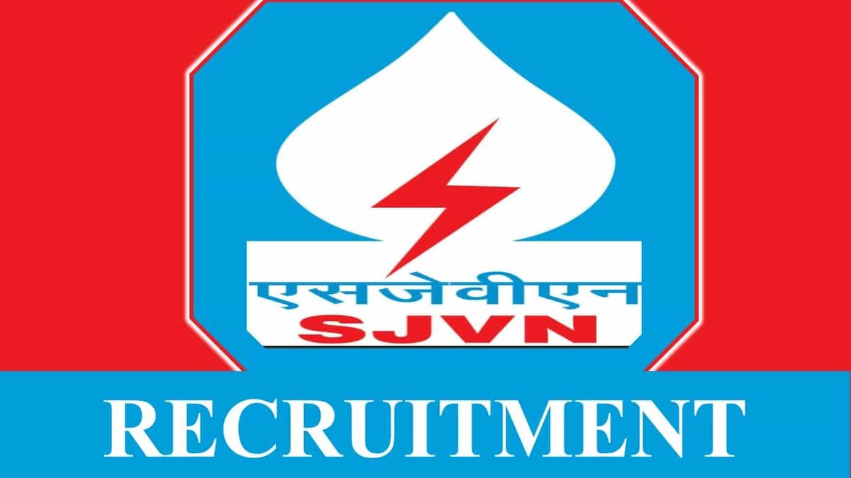 SJVN Recruitment 2023: Monthly Salary Upto 280000, Check Posts, Qualification and How to Apply