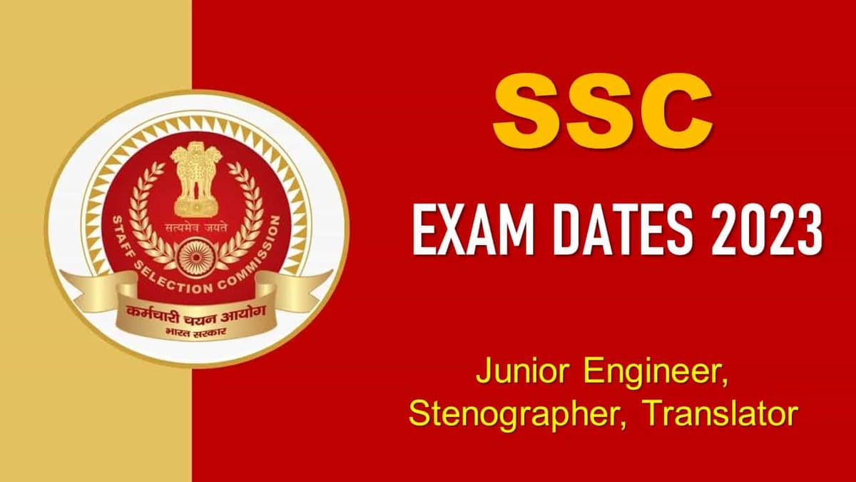 SSC Exam Dates 2023: JE, Stenographer, Translator Exam Dates Released, Check Complete Schedule, Download Official Notification