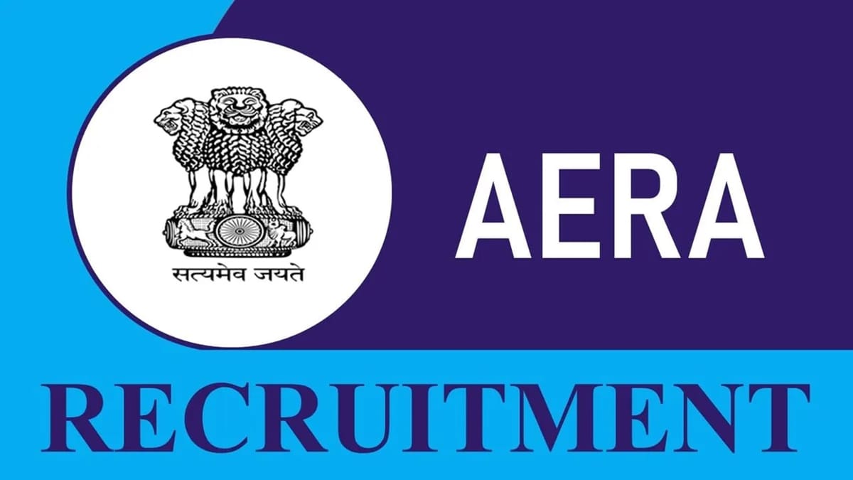 AERA Recruitment 2023 for 11 Vacancies: Monthly Salary upto 215900, Check Post, Eligibility, and Other Details