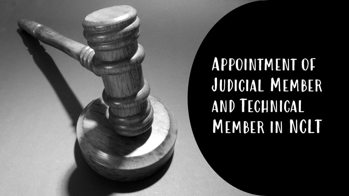 MCA appoints Judicial Member and Technical Member in National Company Law Tribunal