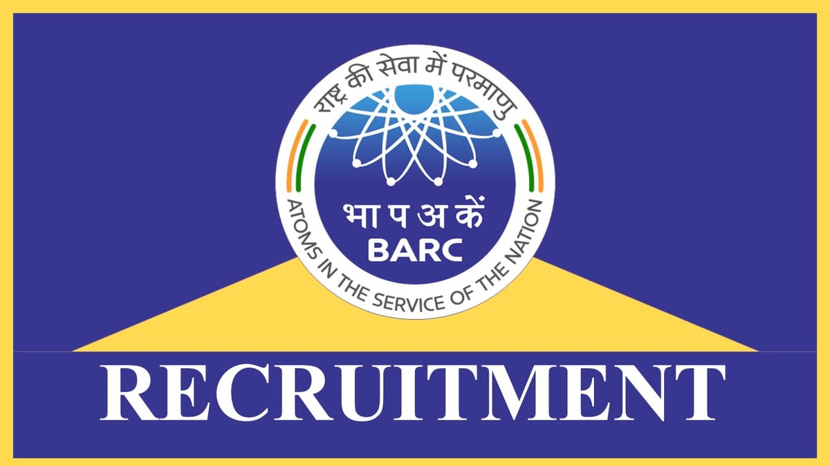 BARC Recruitment 2023: Check Post, Eligibility, Pay Scale, and Other Details