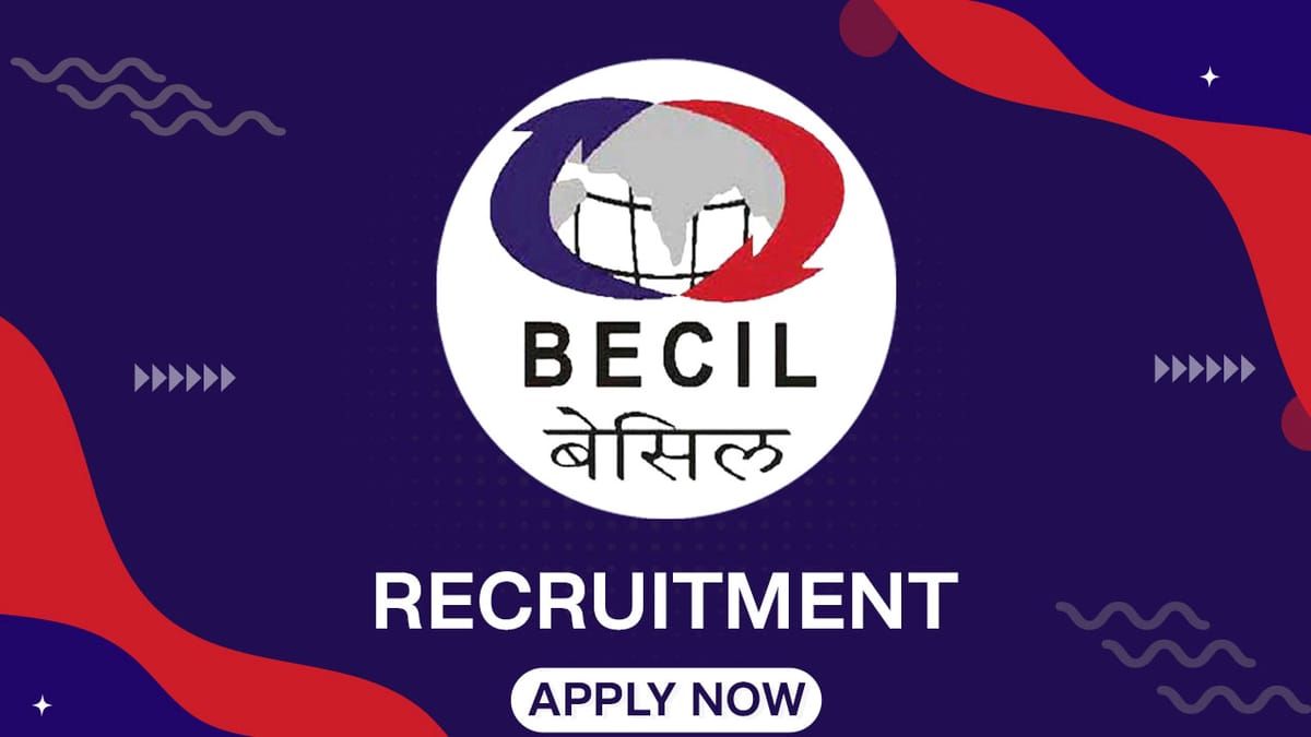 BECIL Recruitment 2023: Check Posts, Qualification, Application Fee and How to Apply