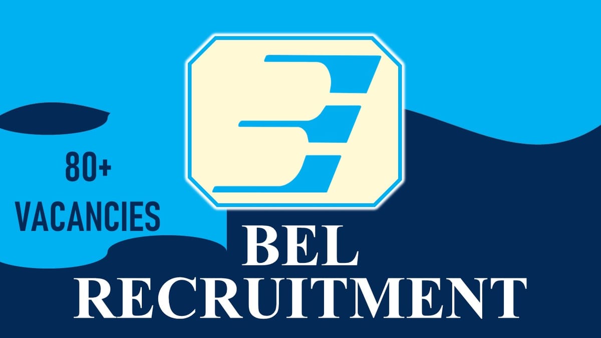 Bharat Electronics Recruitment 2023: 80+ Vacancies, Check posts, Age Limit, Salary, Qualifications, and Other Vital Details