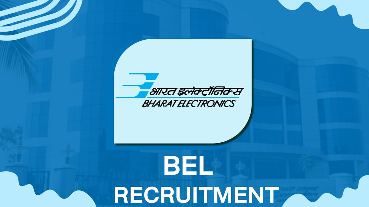 BEL Recruitment 2023 Notification Released for Engineer: Check Posts, Salary, Age, Qualification and How to Apply