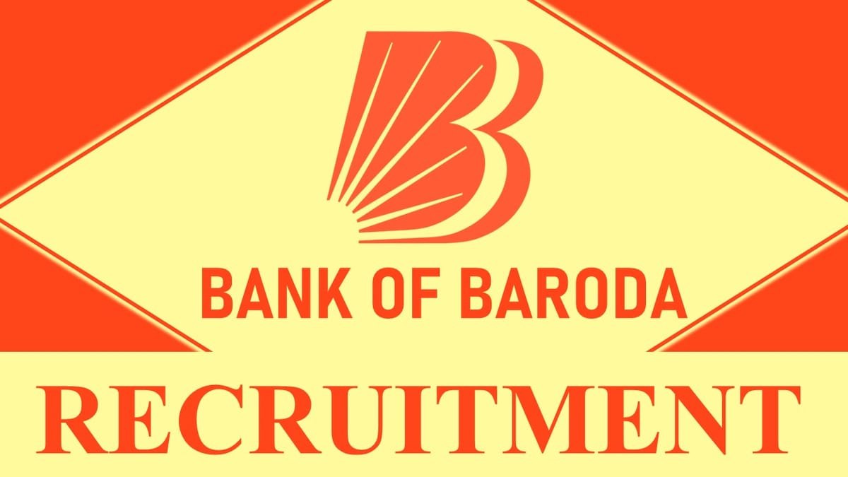 Bank of Baroda Recruitment 2023: Check Post, Age, Qualification, Pay Scale and How to Apply