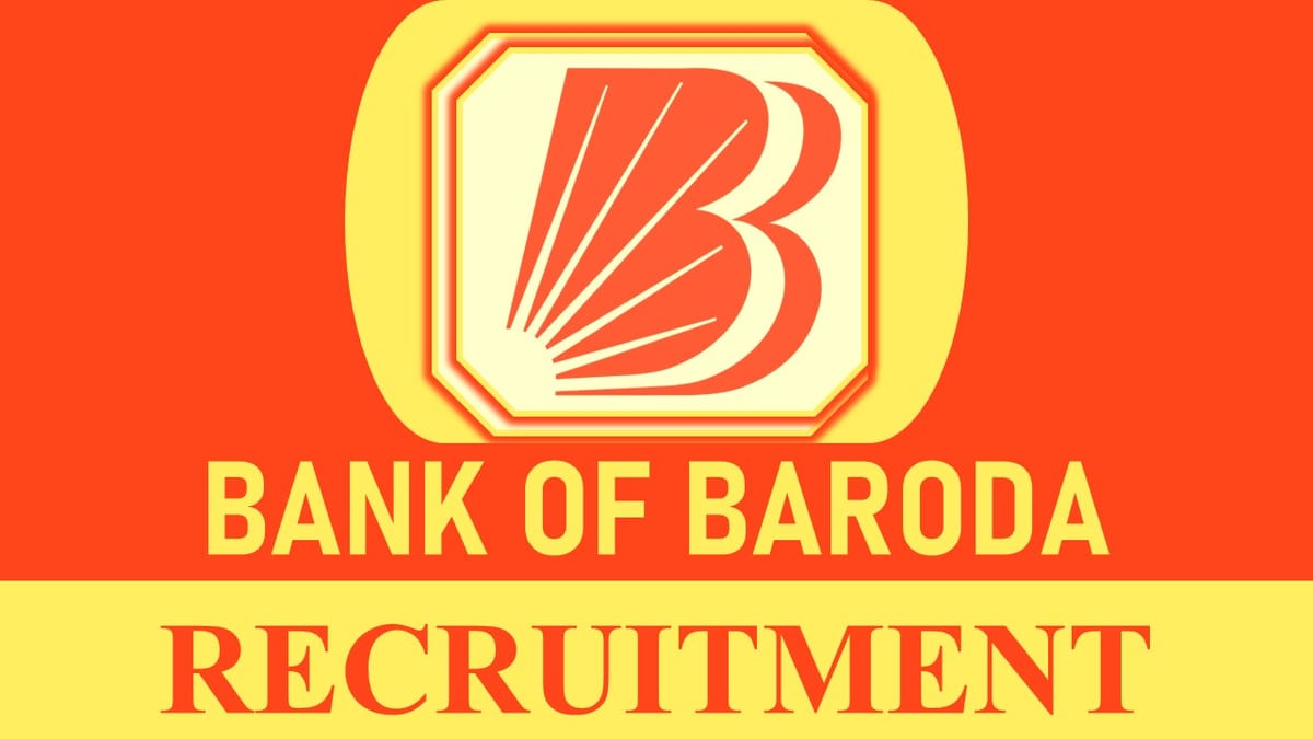 BOB Recruitment 2023: Monthly Salary up to 200000, Check Post, Eligibility, Age Limit and How to Apply