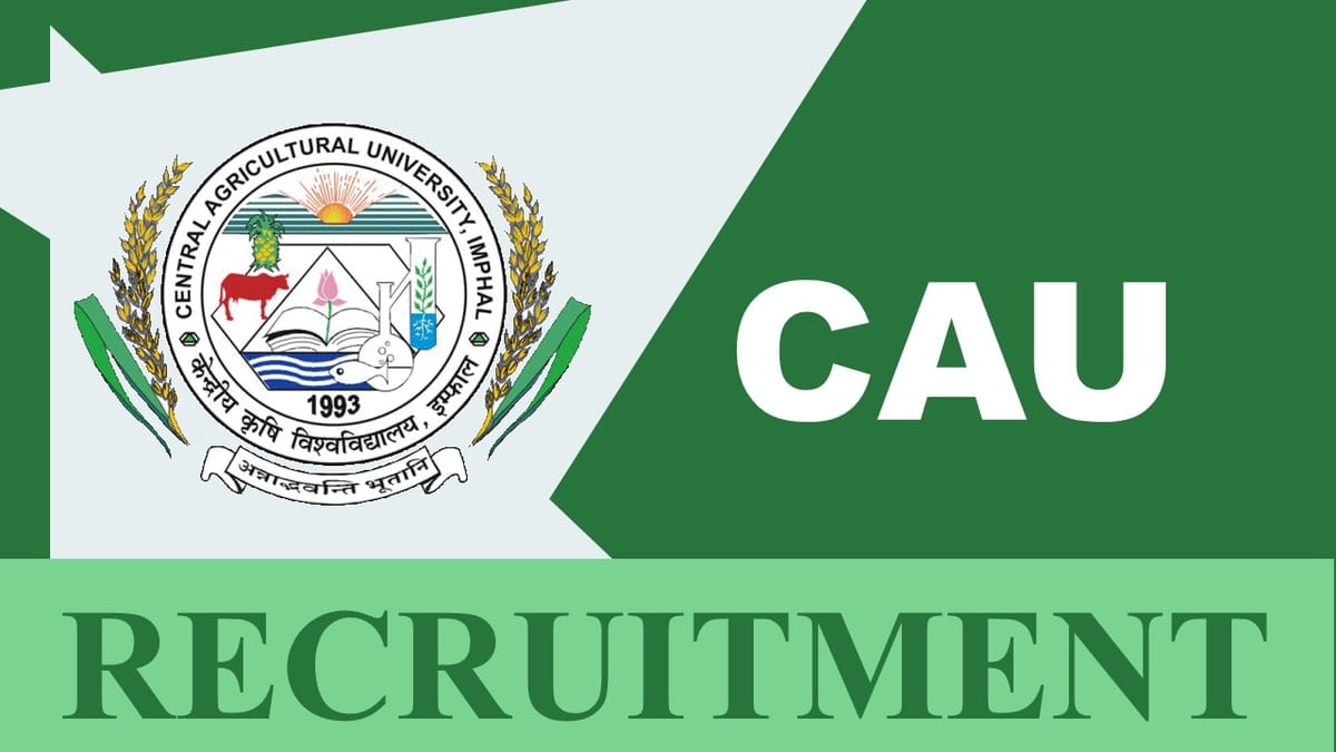 Central Agricultural University Recruitment 2023: Check Post, Salary, Age, Qualification and How to Apply
