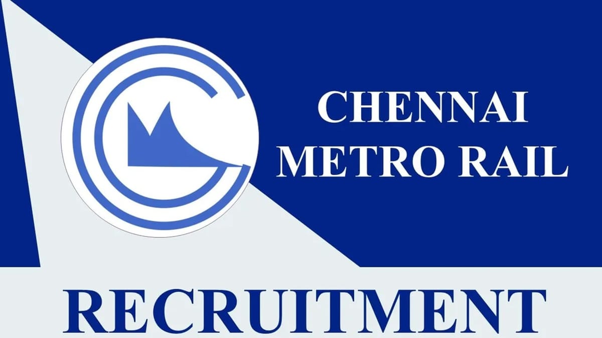 CMRL Recruitment 2023: Monthly Salary up to 2.30 Lakhs, Check Vacancies, Posts, Qualification, and Process to Apply