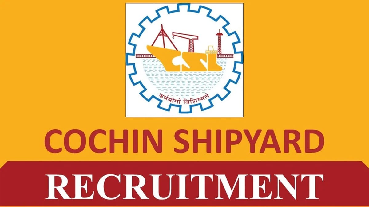 Cochin Shipyard Recruitment 2023 for Marine Chief: Monthly Salary Upto 95000, Check Vacancy, Qualification, and Other Essential Details