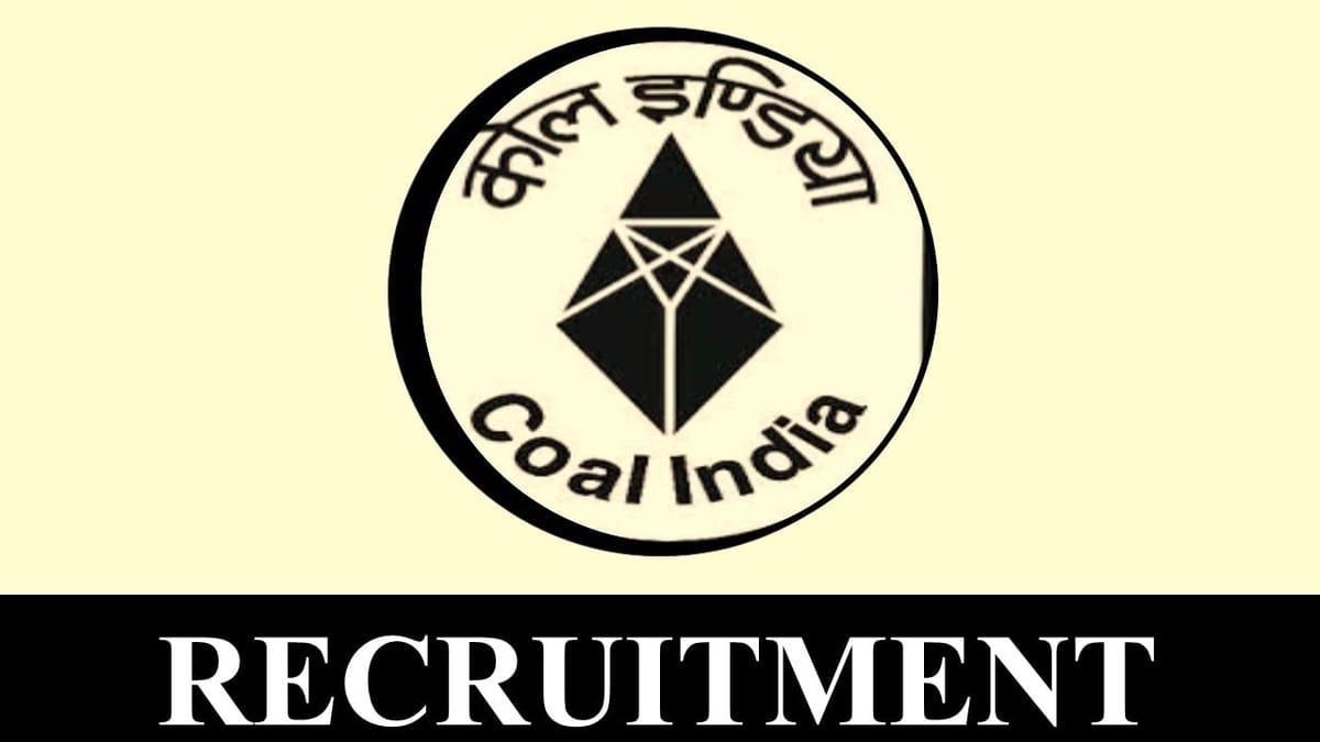 Coal India Recruitment 2023: Check Post, Salary, Age, Qualification and How to Apply