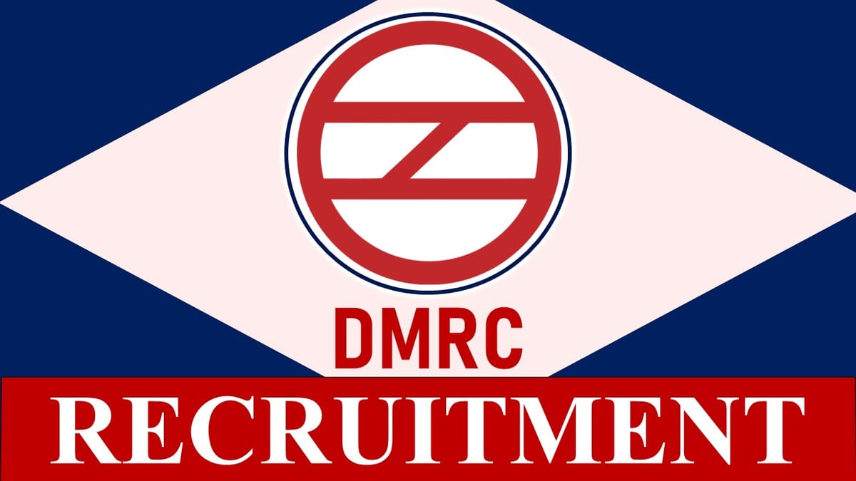 DMRC Recruitment 2023 for Various Posts: Check Eligibility, Salary and Other Vital Details