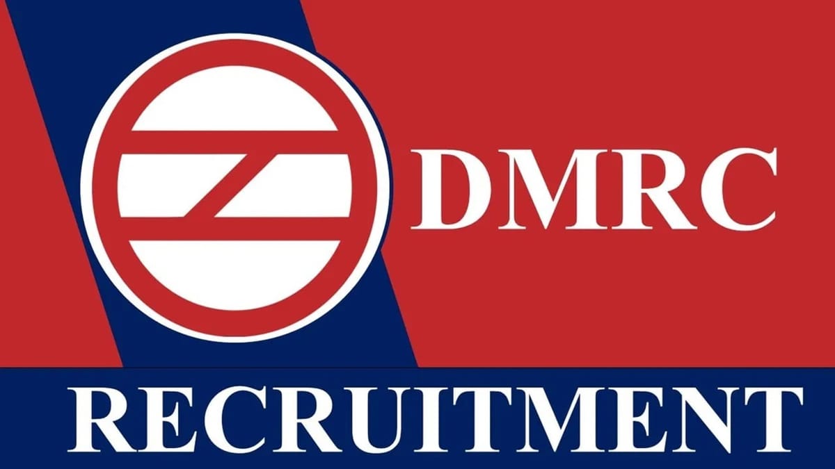 DMRC Recruitment 2023: Monthly Salary Upto 160000, Check Vacancies, Age, Qualification, and How to Apply