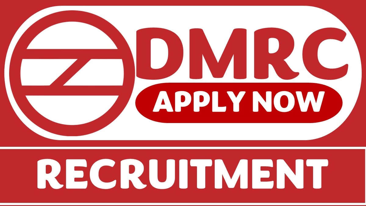 DMRC Recruitment 2023 for Manager: Check Post, Qualification and Other Details