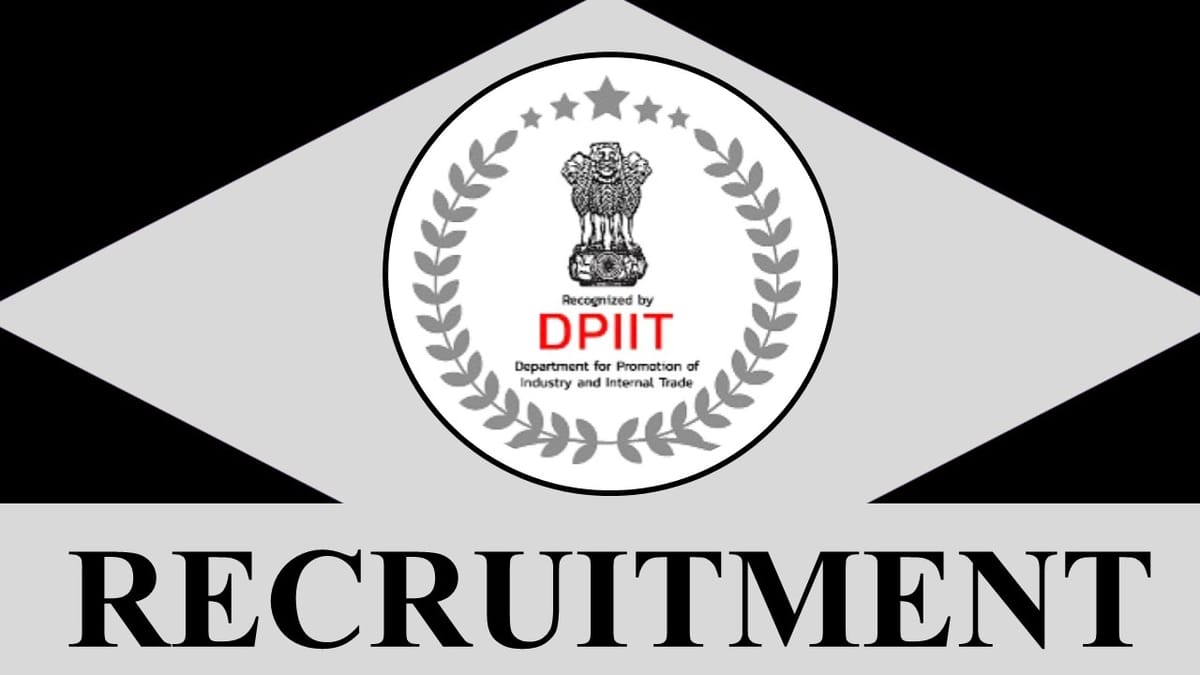 DPIIT Recruitment 2023: Check Post, Vacancies, Age, Qualification, Salary and Application Procedure